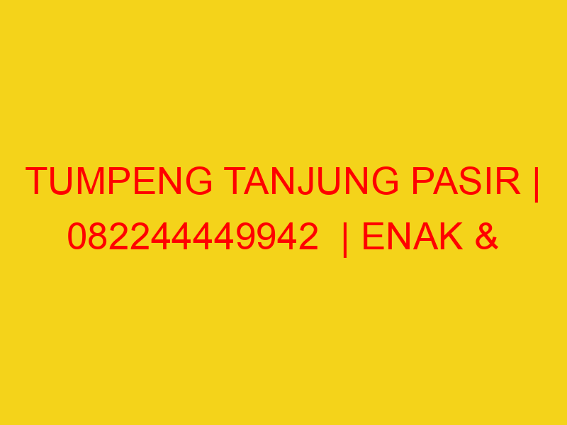 TUMPENG TANJUNG PASIR | 082244449942  | ENAK & MURAH