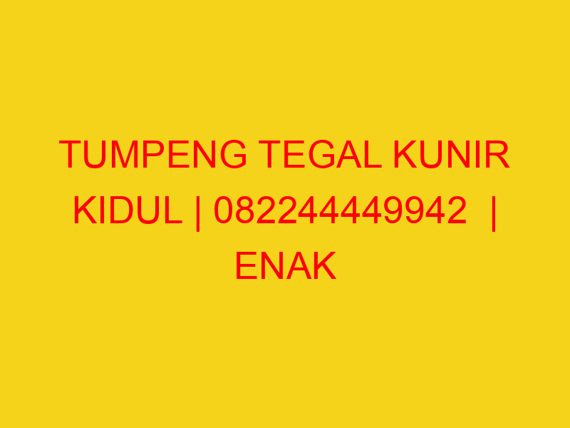 TUMPENG TEGAL KUNIR KIDUL | 082244449942  | ENAK & MURAH