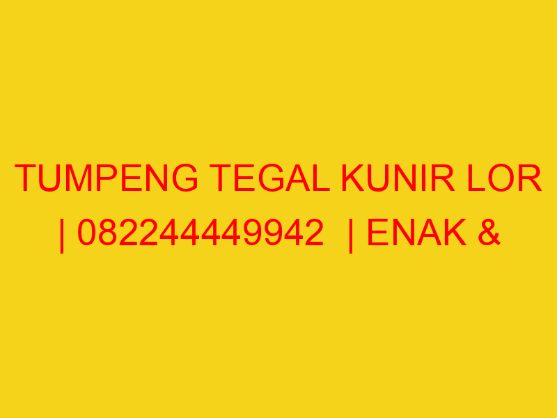 TUMPENG TEGAL KUNIR LOR | 082244449942  | ENAK & MURAH