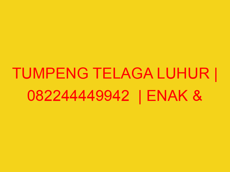 TUMPENG TELAGA LUHUR | 082244449942  | ENAK & MURAH