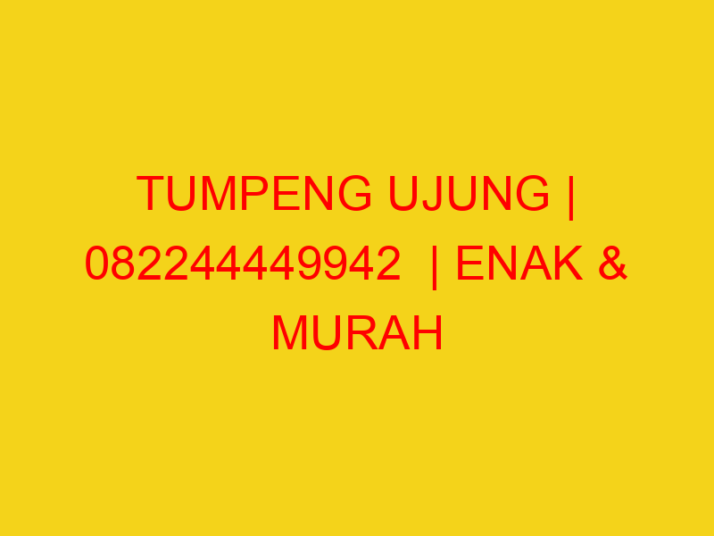 TUMPENG UJUNG | 082244449942  | ENAK & MURAH