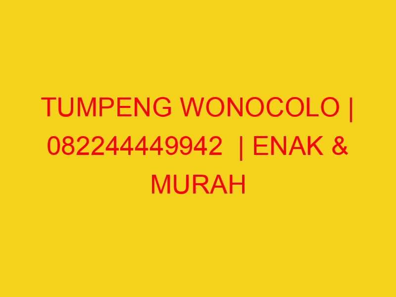 TUMPENG WONOCOLO | 082244449942  | ENAK & MURAH