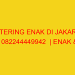 CATERING ENAK DI JAKARTA | 082244449942  | ENAK & MURAH