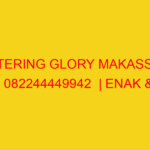CATERING GLORY MAKASSAR | 082244449942  | ENAK & MURAH
