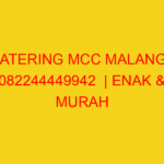 CATERING MCC MALANG | 082244449942  | ENAK & MURAH