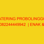 CATERING PROBOLINGGO | 082244449942  | ENAK & MURAH