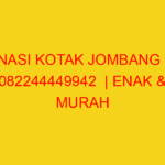 NASI KOTAK JOMBANG | 082244449942  | ENAK & MURAH
