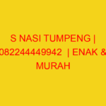S NASI TUMPENG | 082244449942  | ENAK & MURAH