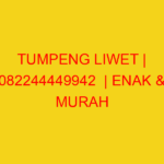 TUMPENG LIWET | 082244449942  | ENAK & MURAH
